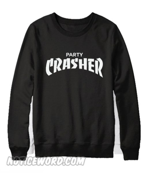 Party Crasher Sweatshirt