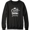 Queen Are Born In January Sweatshirt