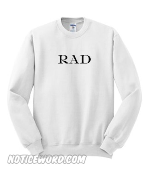 Rad Sweatshirt