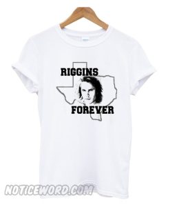 Riggins Forever T Shirt