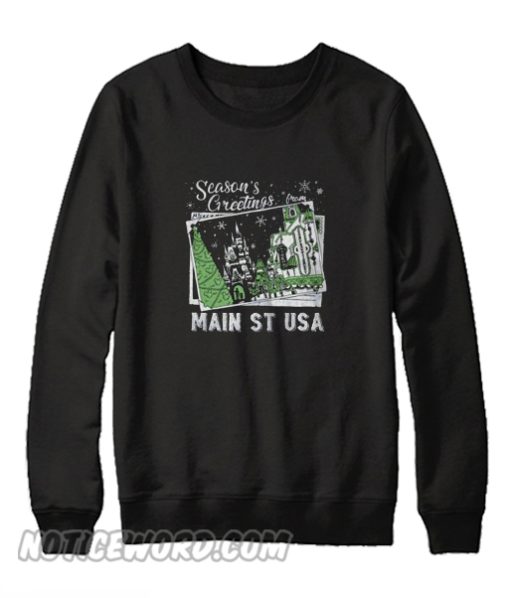 Season’s Greetings from Main St USA Sweatshirt