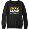 Sicko Mode Hip Hop Sweatshirt