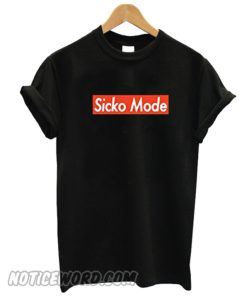 Sicko Mode T-Shirt