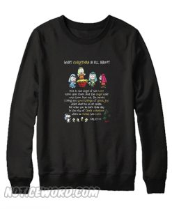 Snoopy What Christmas Is All About Sweatshirt