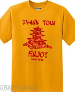 Thank You Pagoda Enjoy Come Again smooth T-Shirt