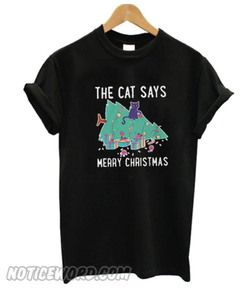 The Cat Says Merry Christmas T-Shirt
