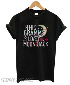 This Grammy Is Loved To The Moon And Back smooth T-Shirt