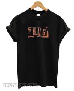 Thug smooth T-shirt