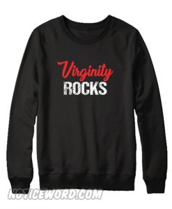 Virginity Rocks Sweatshirt