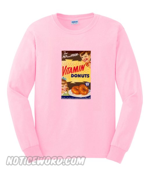 Vitamin Donuts Sweatshirt