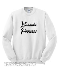 Wannabe American Princess Sweatshirt