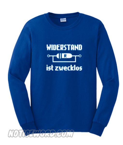 Widerstand ist Zwecklos Sweatshirt