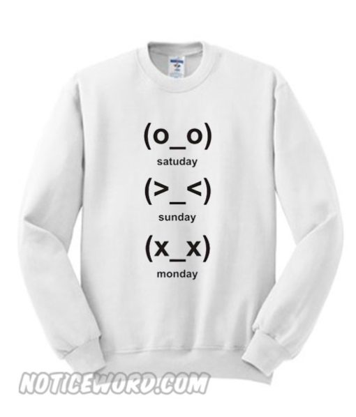 cute emoji days Sweatshirt