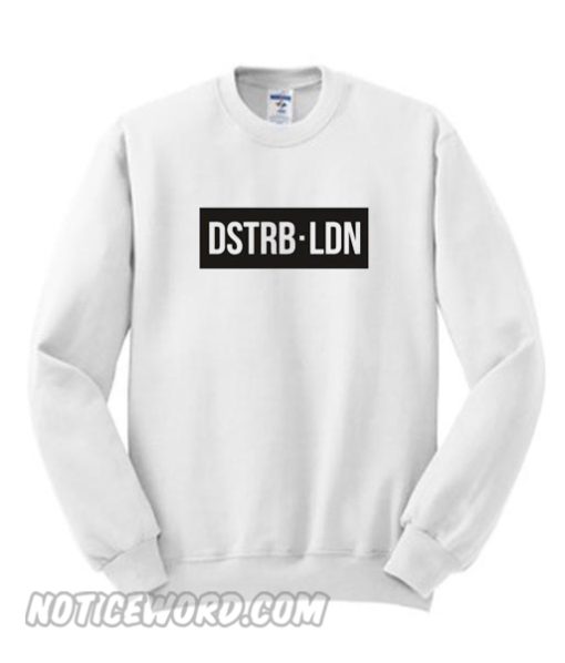 disturbing london Sweatshirt