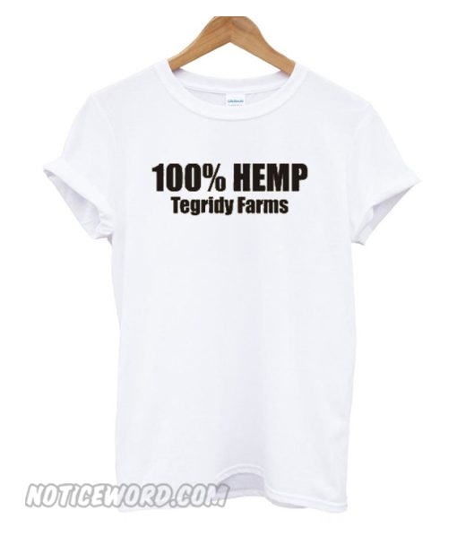 100% hemp tegridy farms smooth t-shirt