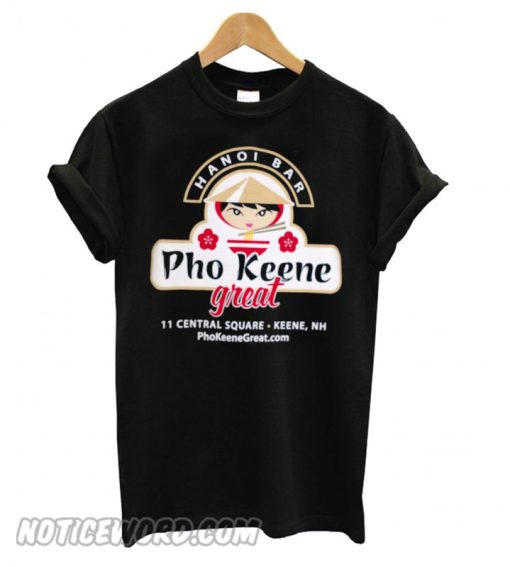 Another Pho Keene Great smooth T shirt