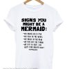 Another signs you might be a mermaid smooth shirt