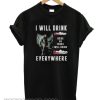 Aquaman I will drink Coors Light here or there or everywhere smooth T-shirt