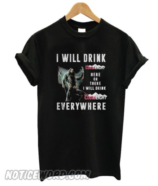 Aquaman I will drink Coors Light here or there or everywhere smooth T-shirt