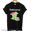 Bookasaurus Funny T-Rex Reading Dinosaur Book Pun smooth T shirt