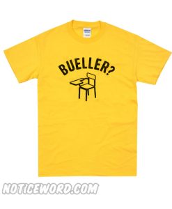 Bueller smooth T Shirt