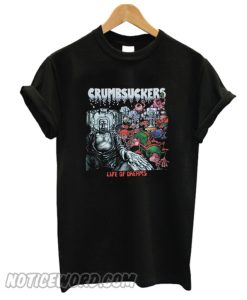 CRUMBSUCKERS LIFE OF DREAMS'86 smooth T-SHIRT