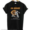 Da Bears Bye Bye Bye See You Again Next Season smooth T-Shirt