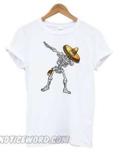 Dabbing Skeleton Cinco de Mayo smooth T shirt