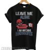 Deadpool leave me alone I am watching New England Patriots smooth T shirt