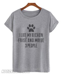 Funny Bichon Frise smooth T-Shirt