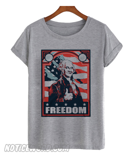 George Washington Freedom smooth T-Shirt