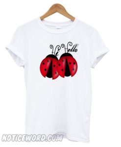 Hi Hello Lady Bugs Toddler smooth T shirt