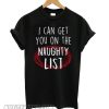 I Can Get You On The Naughty List Red Circle smooth T shirt