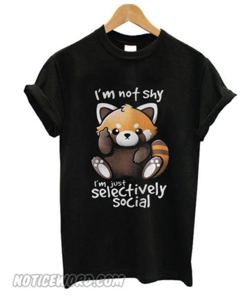 Im not shy Im just selectively social smooth T-shirt