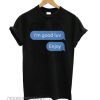 I’m good luv, Enjoy Unisex smooth T shirt