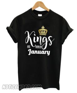 Kings are born in january smooth T-shirt