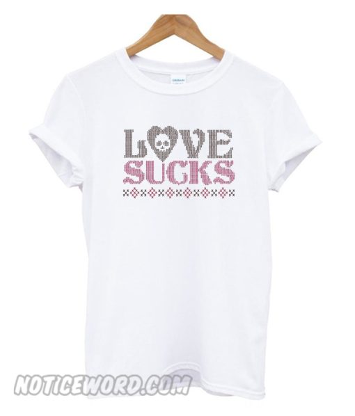 Love Sucks smooth T-Shirt