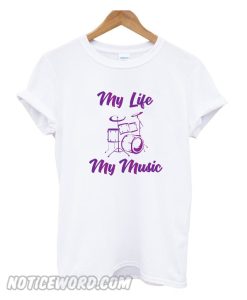 My Life My Musi smooth T shirt