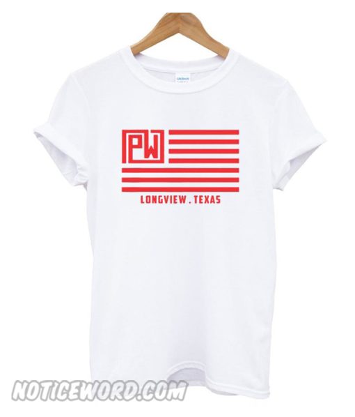 Pw longview texas smooth T-shirt