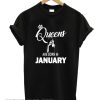 Queens Are Born In January smooth T-Shirt