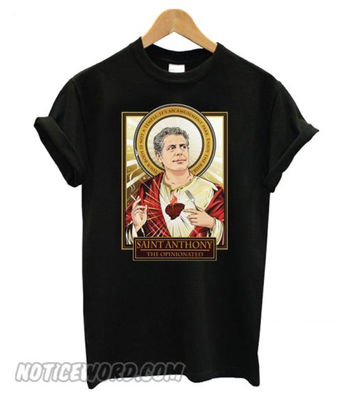 RIP Saint Anthony Bourdain smooth T shirt