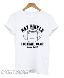 Ray Finkle Football Camp Laces Out smooth T-Shirt