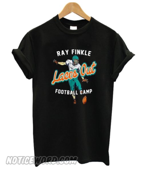 Ray Finkle Laces Out Football Camp smooth T-Shirt