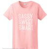 Sassy Sweet Smart Peach Women's smooth T-Shirt