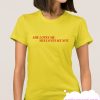 She Loves Me She Loves Me Not smooth T-Shirt