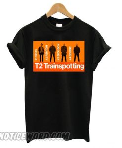 T2 Trainspotting movie smooth T shirt
