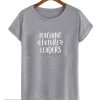 Teaching Future Leaders smooth T-Shirt