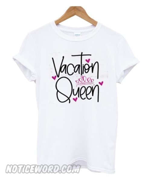 Vacation Queen smooth T-Shirt