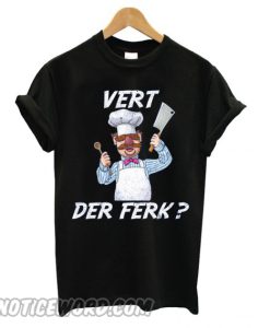 Vert Der Ferk Chef Knife smooth T shirt