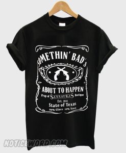 somethin bad smooth T-shirt